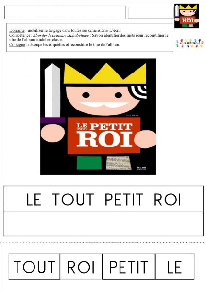 Le tout petit roi : reconstituer le titre de l’histoire (majuscule et script, mots et lettres)