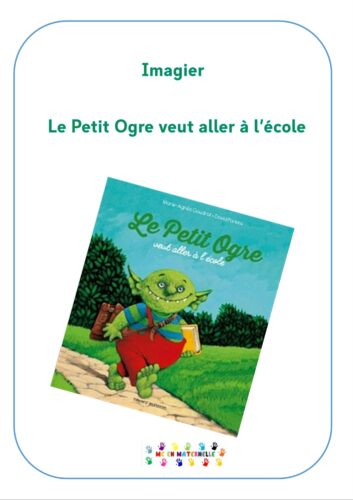 Le petit ogre veut aller à l’école : imagier